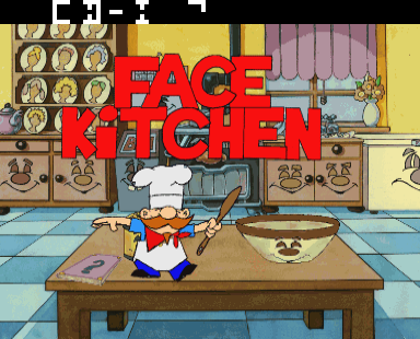 Face Kitchen Title Screen